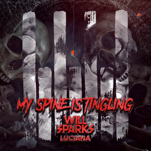 Will Sparks, Luciana - My Spine Is Tingling