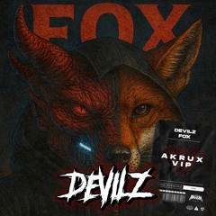 DEVILZ - FOX (AKRUX VIP) [FREE DOWNLOAD]