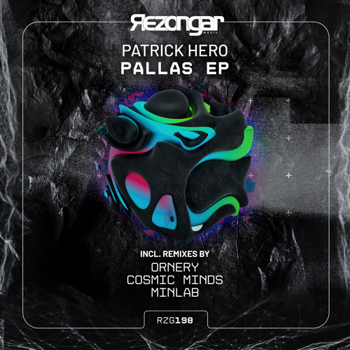 Patrick Hero - Pallas (Cosmic Minds Remix) [Rezongar Music 198]
