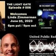 The Light Gate Welcomes Linda Zimmerman June 05, 2023 - UFOs