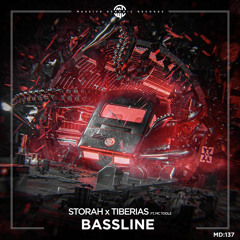 Storah x Tiberias - Bassline (Feat. Mc Tools)