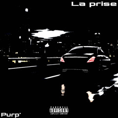 PURP' - LA PRISE