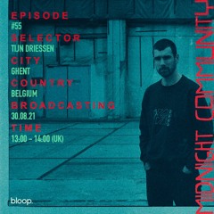 Midnight Community #55 w/ Tijn Driessen - 30.08.21