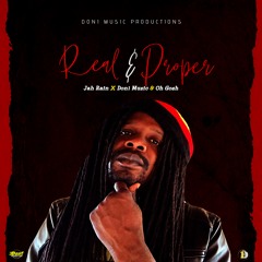 Jah Rain - Real & Proper (Feat. Don1 Music)