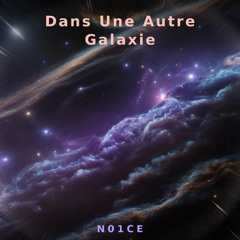 Dans Une Autre Galaxie