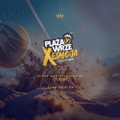 Plaża Wrze @ Września 2024 - Club Edition - Mixed & Selected by QUEST