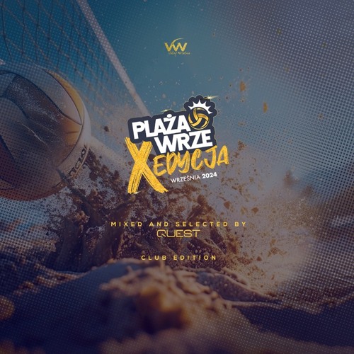 Plaża Wrze @ Września 2024 - Club Edition - Mixed & Selected by QUEST