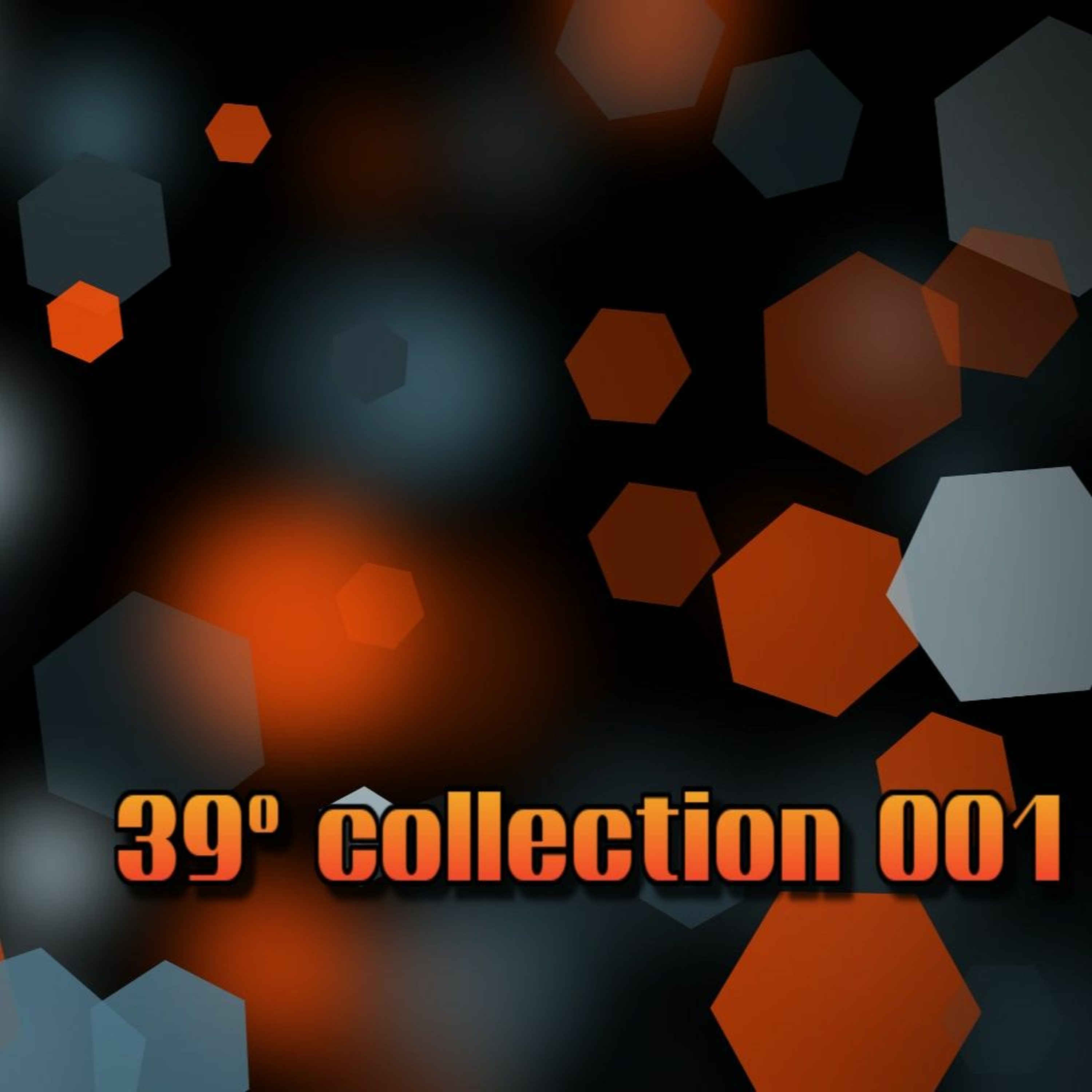 𝟑𝟗° 𝐜𝐨𝐥𝐥𝐞𝐜𝐭𝐢𝐨𝐧 𝟎𝟎𝟏 episode artwork