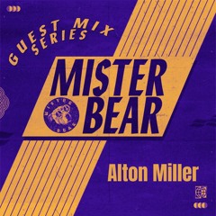 Mister Bear Mixes - Alton Miller