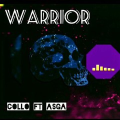 Collo - Worrior Ft Asga Prod by dshwn