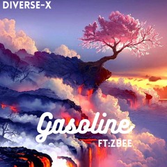 Gasoline ft Zbee (prod. Jean Parker)