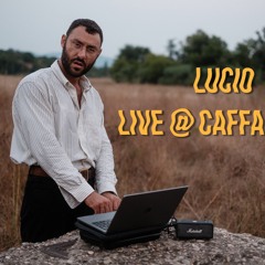 LIVE @ CAFFARELLA 22 07 2025