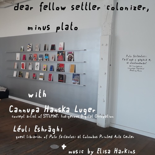 "dear fellow settler colonizer," A Minus Plato broadcast. Episode 3