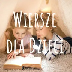 Wierszowym Śladem: Opowieści dla dzieci z polskiej poezji