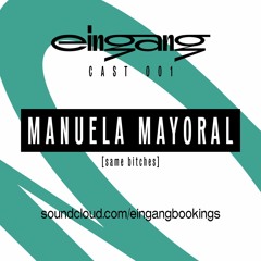 Eingangcast 001 – MANUELA MAYORAL