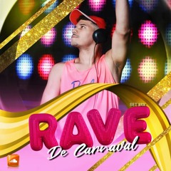 DJ Rodrigo Rocha - Rave De Carnaval - SET MIX 2K20