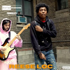 Reese Loc & Frank Beats Guitar Session 028