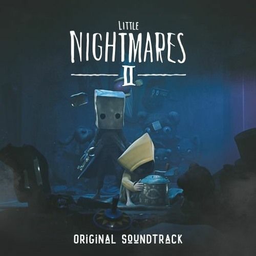 Little Nightmares II (Main Theme)
