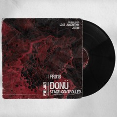 [FR018] Donü - Stage Controlled EP