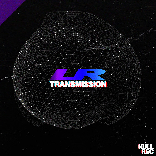 LR - Transmission | Makina, Hard Hitting, Spanish | Null Records