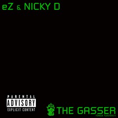 eZ, Nicky D - The Gasser / Tongue Twisters II