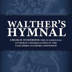 download KINDLE 📥 Walther's Hymnal: Church Hymnbook for Evangelical Lutheran Congreg