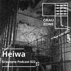 Grauzone Podcast 022 – Heiwa