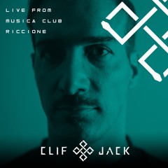 Clif Jack Live From Musica Club, Riccione [03amTo4am] 24I07I22