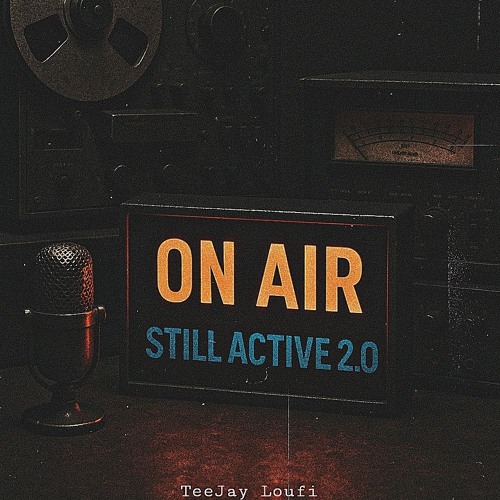 TeeJay Loufi -Still Active 2.0 (PROD.Good Music Hub).mp3