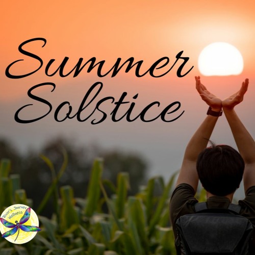 Summer Solstice Guided Meditation and Affirmations
