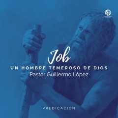 Guillermo López - Job, un hombre temeroso de Dios