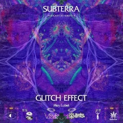 Subterra: Glitch Effect