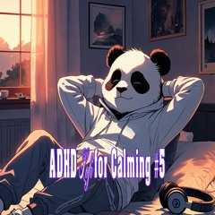 Adhd Lofi For Calming #5