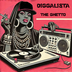 Diggalista The Ghetto _HD