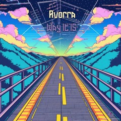 Avorra - Way It Is