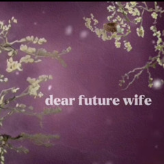 JVKE - Dear Future Wife
