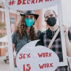 Failures of the Nordic Model and Sex Work as a Labour Issue w/Tess Louise