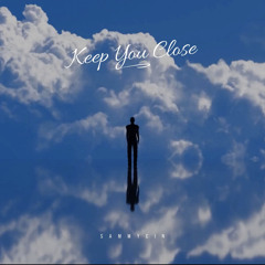 Keep You Close