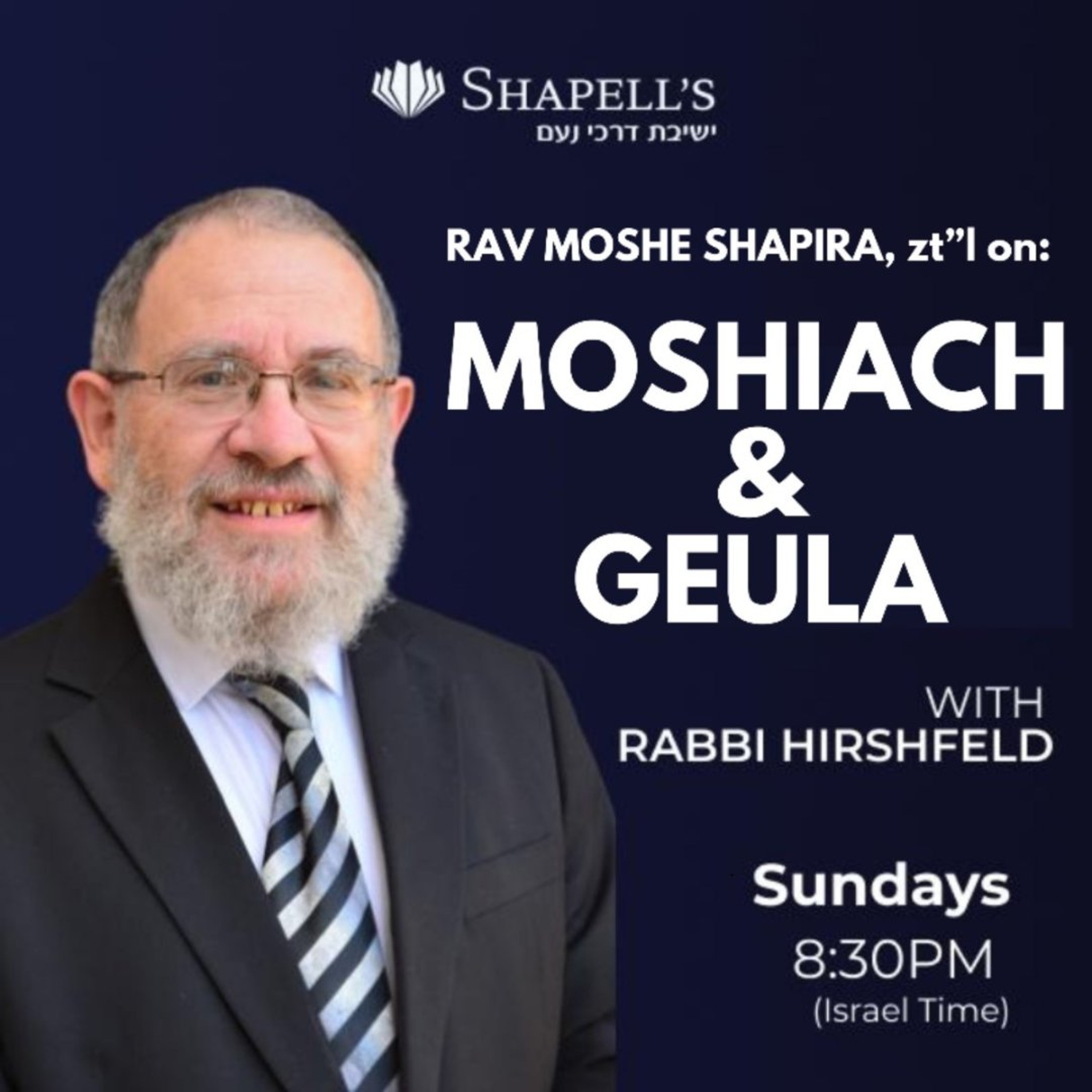 Rabbi Hirshfeld - Moshiach & Geula - 52 - 08/30/26 episode artwork