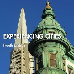 free read✔ Experiencing Cities (The Metropolis and Modern Life)