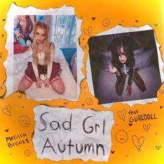 Sad Grl Autumn feat. Gurldoll