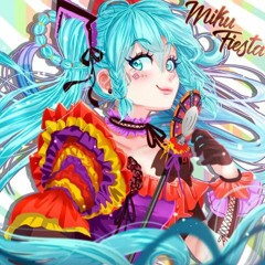 MikuFiesta / AlexTrip Sands feat. 初音ミク