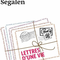 PLAGESDENCRE 220424  N°169. V. Segalen. Lettres D'une Vie. Gallimard, Coll. L'Imaginaire..WAV