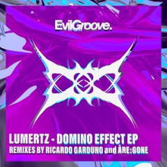 [PREMIERE] | LUMERTZ - Domino Effect (Ricardo Garduno Remix)[EG004]