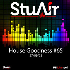 House Goodness #65 - 27/09/25