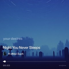 night you never sleep