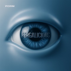 PORM - Fergalicious (Radio Edit)