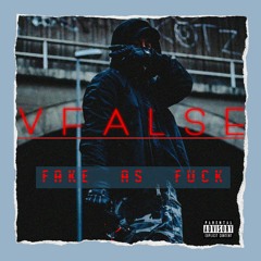 VFalse - Fake as fuck(prod. JULES)
