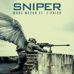Whoz Meech - Sniper ft. J-Phish