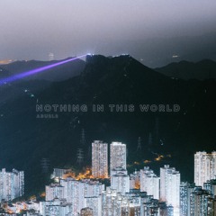 Abu2L8 - Nothing In This World
